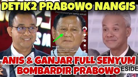 DETIK2 PRABOWO NANGIS SAAT DEBATGANJAR LOSS ANIES TANPA REM Pilpres