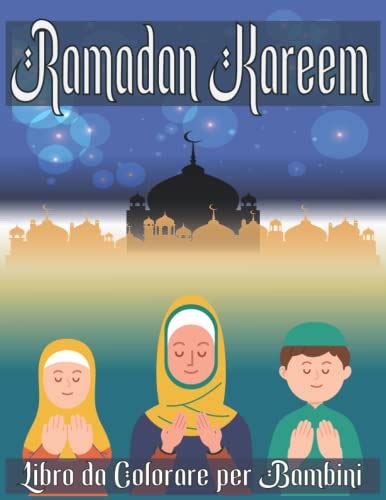 Ramadan Kareem Libro Da Colorare Per Bambini Divertente Ed Educativo