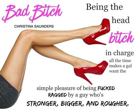 Bad Bitch Bad Bitch By Christina Saunders Goodreads