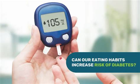 Can our eating Habits increase the risk of Diabetes? - Healthstory