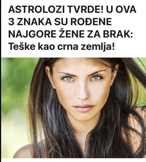 Astrolozi Tvrde U Ova Znaka Su Ro Ene Najgore Ene Za Brak Te Ke