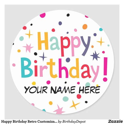 Happy Birthday Retro Customizable Classic Round Sticker Zazzle