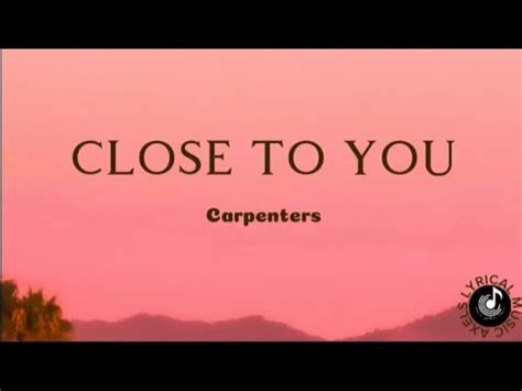 Close To You Carpenters Lyrics Video Cover Youtube