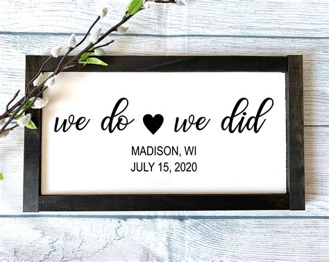 We Do We Did Sign We Eloped Wooden Sign Wedding T Etsy