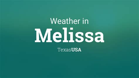 Weather for Melissa, Texas, USA