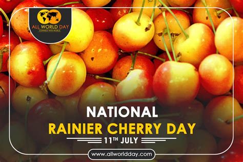 National Rainier Cherry Day 2023 Theme History Quotes Date