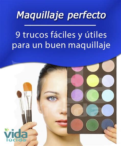 9 Trucos Fáciles Y útiles Para Un Maquillaje Perfecto Maquillaje