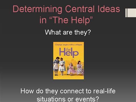 Determining Central Ideas In The Help What Are