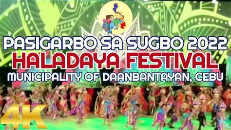 HALADAYA FESTIVAL PASIGARBO SA SUGBO 2022 CONTINGENTF ROM THE