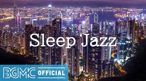 Sleep Jazz: Relaxing Sleep Music Jazz for Late Night Mood - YouTube