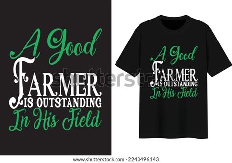 Good Farmer Outstanding His Field Tshirt Stock Vector Royalty Free