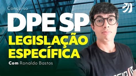 Concurso DPE SP Legislação Específica Prof Ronaldo Bastos YouTube