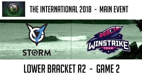 Vgj Storm Vs Winstrike Team Game The International Lower