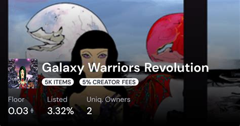 003 Ξ Galaxy Warriors Revolution Collection Opensea Pro