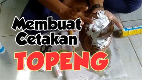 Membuat Cetakan Topeng Dari Lem Silent Youtube