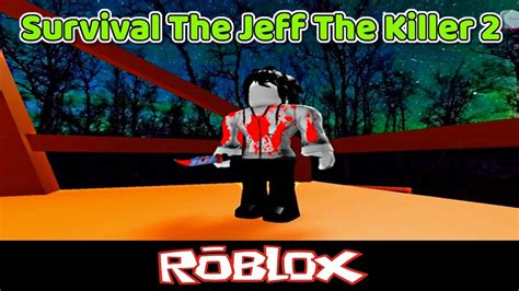 tüfek Flaş kadar hızlı tilki jeff killer roblox Akdeniz casus Quagga