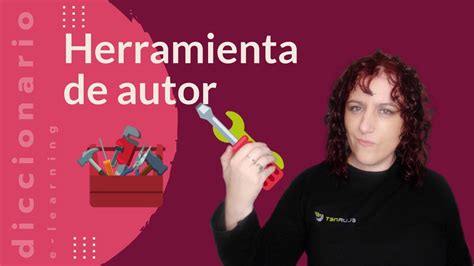 Qu Son Las Herramientas De Autor Diccionario De Elearning Youtube