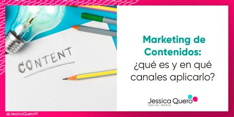 Marketing De Contenidos ¿qué Es Y En Qué Canales Puedes Aplicarlo