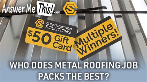 Answer Me This Who Does Metal Roofing Job Packs The Best