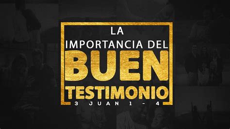 La Importancia Del Buen Testimonio Luis Parada YouTube