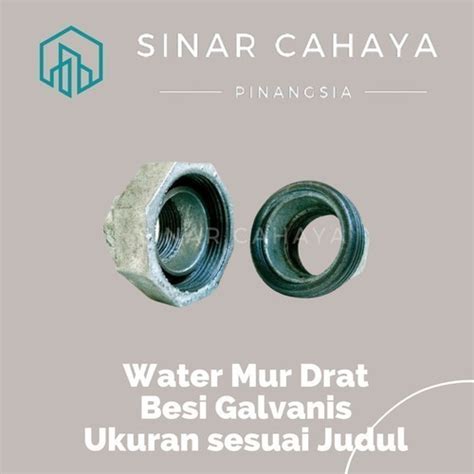 Jual Water Mur Drat Union Thread Inch Besi Galvanis Jakarta