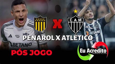 PEÑAROL X ATLÉTICO AO VIVO TRANSMISSÃO JOGO DO GALO IMAGENS