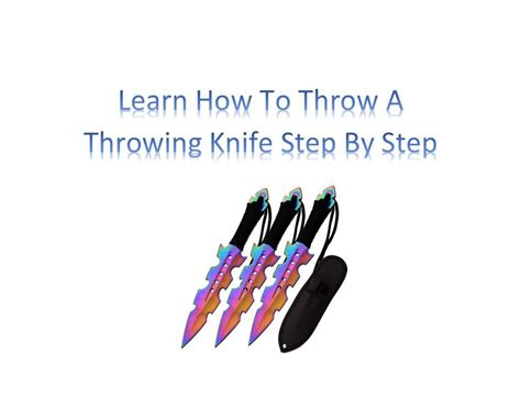 Learn How To Throw A Throwing Knife Step By Step Throwing Knives