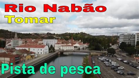 Pista de pesca Rio Nabão Tomar YouTube