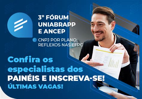 Ltimas Horas Para Garantir A Sua Vaga No F Rum Uniabrapp E Ancep