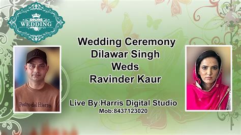 Live Wedding Ceremony Dilawar Singh Weds Ravinder Kaur YouTube