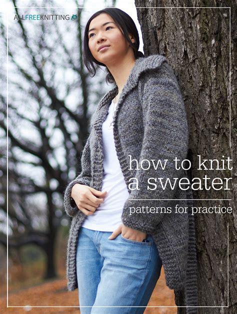 How to Knit a Sweater: 138 Patterns for Practice | AllFreeKnitting.com