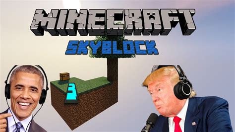 Us Presidents Play Minecraft Skyblock Youtube