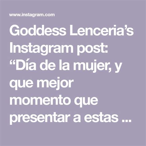 Goddess Lencerias Instagram post Día de la mujer y que mejor