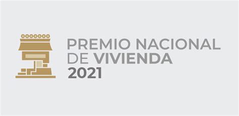 Otorga Sedatu Premio Nacional De Vivienda 2021 El Constructor 10