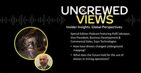 Special Edition Podcast Raffi Jabrayan Of Exyn Technologies On Drones