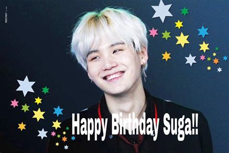 Happy Birthday Suga Our ARMYs Amino