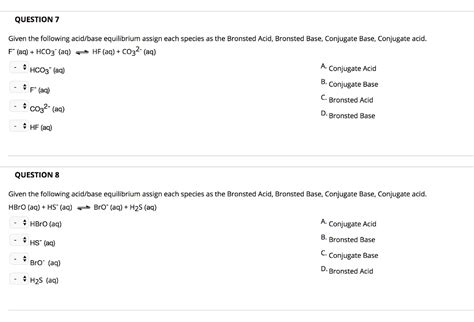 Solved Question 7 Given The Following Acidbase Equilibrium Assign