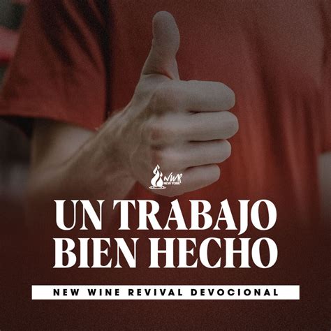 Un Trabajo Bien Hecho New Wine Revival International Ministries