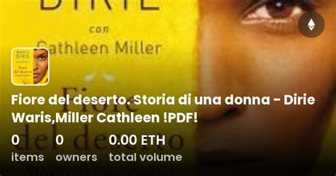 Fiore Del Deserto Storia Di Una Donna Dirie Waris Miller Cathleen