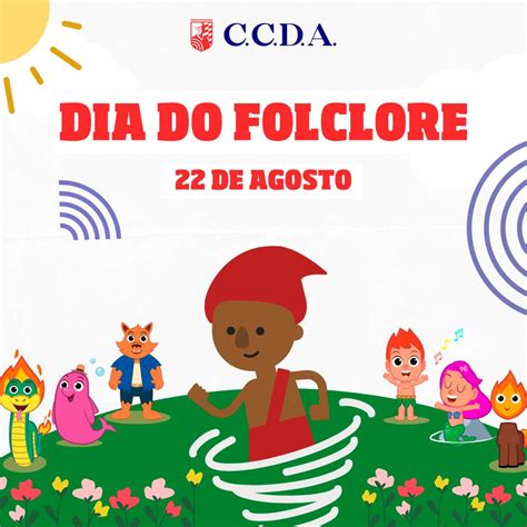 DIA DO FOLCLORE CCDA Colégio Carlos Drummond de Andrade