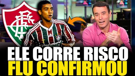 CORRE RISCO FLUMINENSE CONFIRMOU NOTÍCIAS DO FLUMINENSE ÚLTIMAS