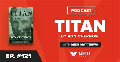 MFL Book Club Podcast Titan By Ron Chernow Ron Chernow Book Club