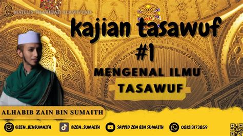 Kajian Ilmu Tasawuf Mengenal Apa Itu Ilmu Tasawuf Youtube