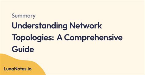 Lunanotes Understanding Network Topologies A Comprehensive Guide