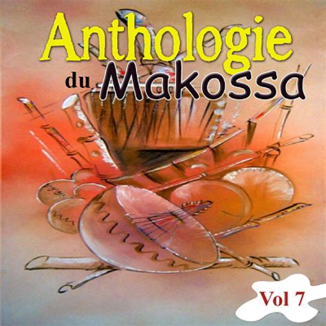 Anthologie Du Makossa Vol 7 Compilation By Various Artists Spotify