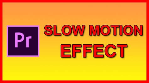 How To Make A Slow Motion Effect In Premiere Pro CC 2018 YouTube