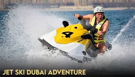 Jet Ski Dubai: Your Escapade to Fun & Excitement