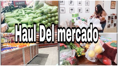 Vamos Al Mercado Haul De Compras Haul Del Mercado Youtube