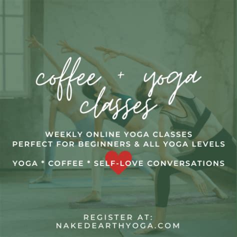 Coffee And Yoga Online Classes Naked Earth Yoga