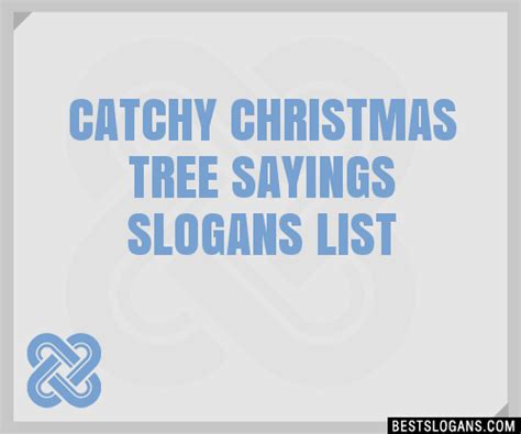 Catchy Christmas Tree Sayings Slogans Generator Phrases